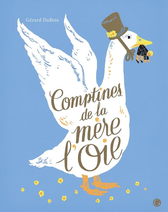 Comptines de la mère l'Oie - Dubois Gérard - ebook