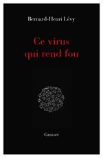 Ce virus qui rend fou