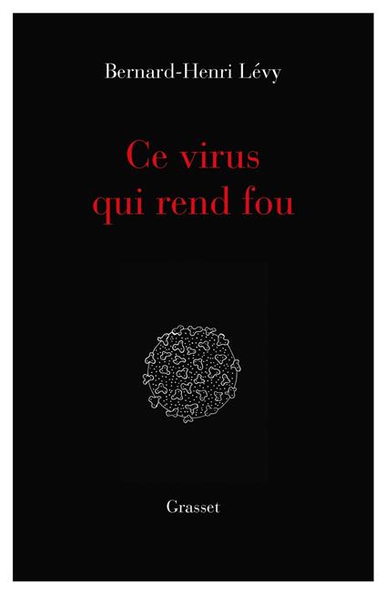Ce virus qui rend fou