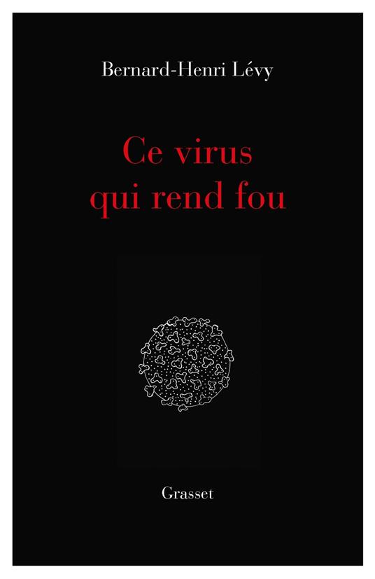 Ce virus qui rend fou