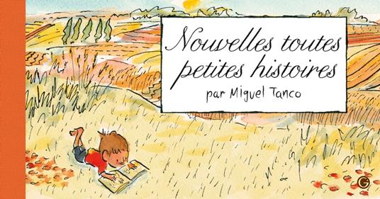 Nouvelles Toutes petites histoires - Miguel Tanco - ebook