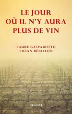 Le jour où il n'y aura plus de vin