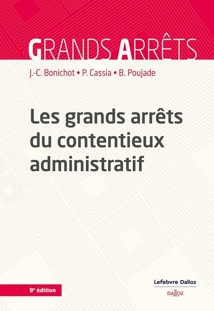 Les grands arrêts du contentieux administratif 9ed