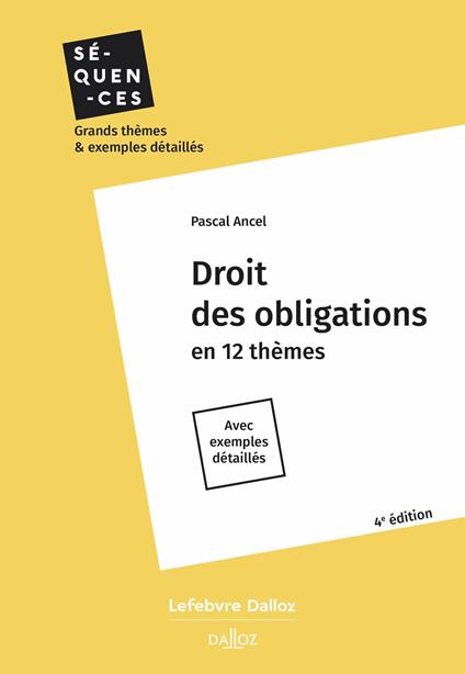 Droit des obligations en 12 thèmes - 4ème édition