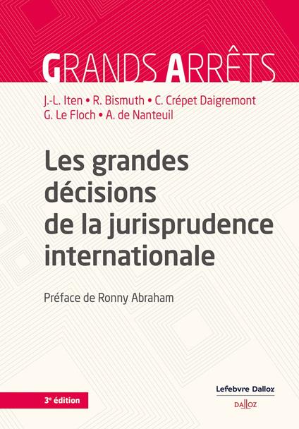 Les grandes décisions de la jurisprudence internationale 3ed