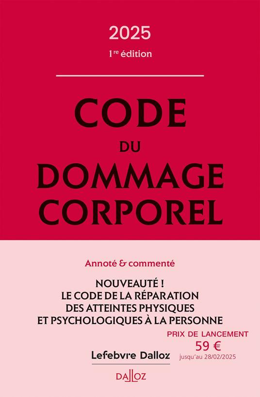 Code du dommage corporel 2025 - 1re édition - Annoté & commenté