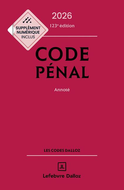 Code pénal 2026 123ed - Annoté