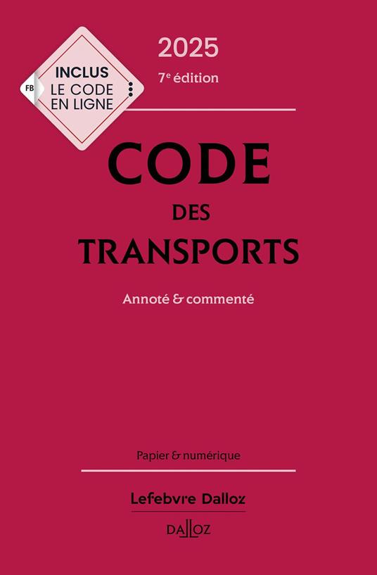Code des transports 2025 7ed - Annoté & commenté