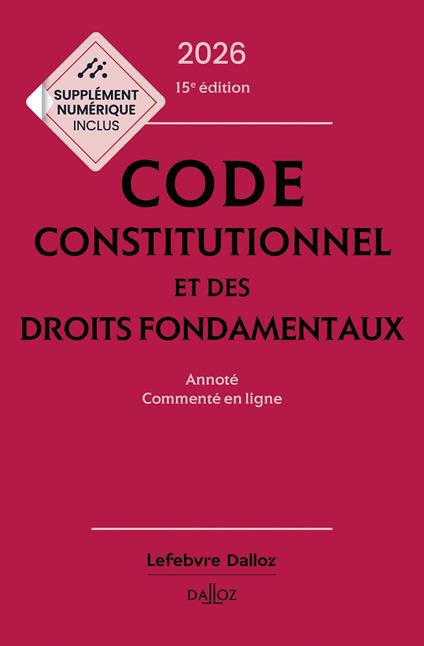Code constitutionnel et des droits fondamentaux 2026 15ed - Annoté et commenté en ligne