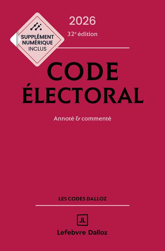 Code électoral 2026 32ed - Annoté et commenté