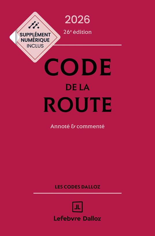 Code de la route 2026, annoté et commenté. 26e éd.