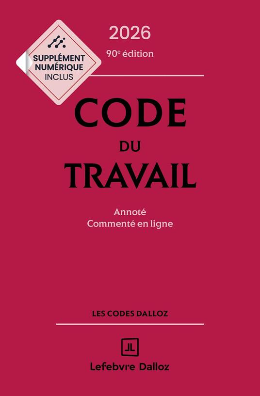 Code du travail 2026 90ed - Annoté, commenté en ligne