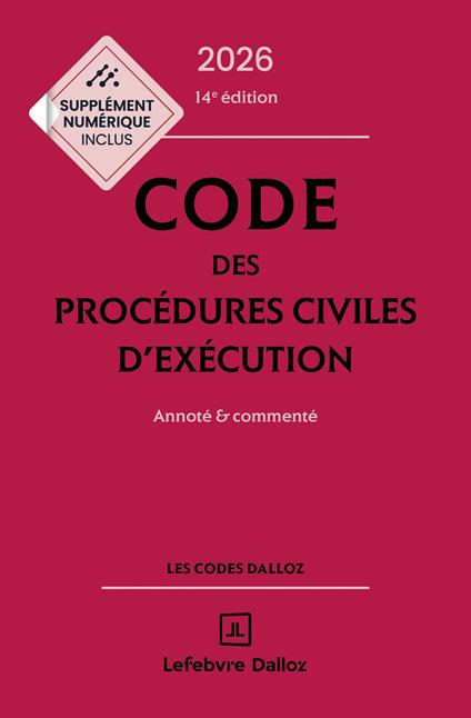 Code des procédures civiles d'exécution 2026, annoté et commenté. 14e éd.
