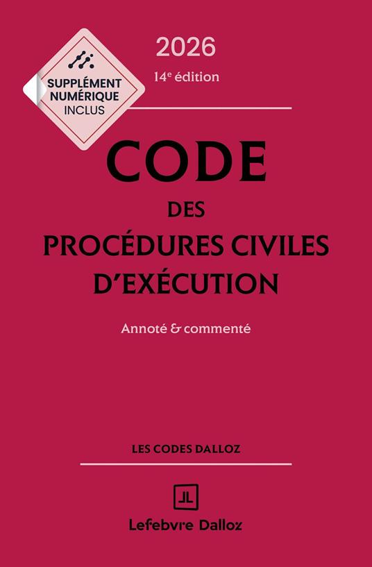 Code des procédures civiles d'exécution 2026, annoté et commenté. 14e éd.