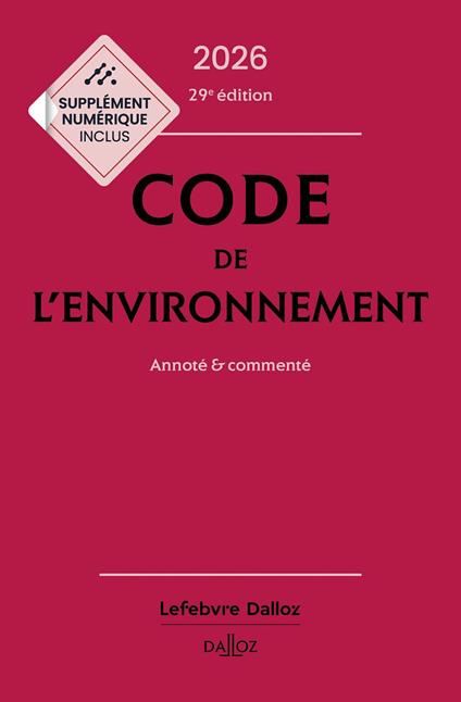 Code de l'environnement 2026 29ed - Annoté et commenté