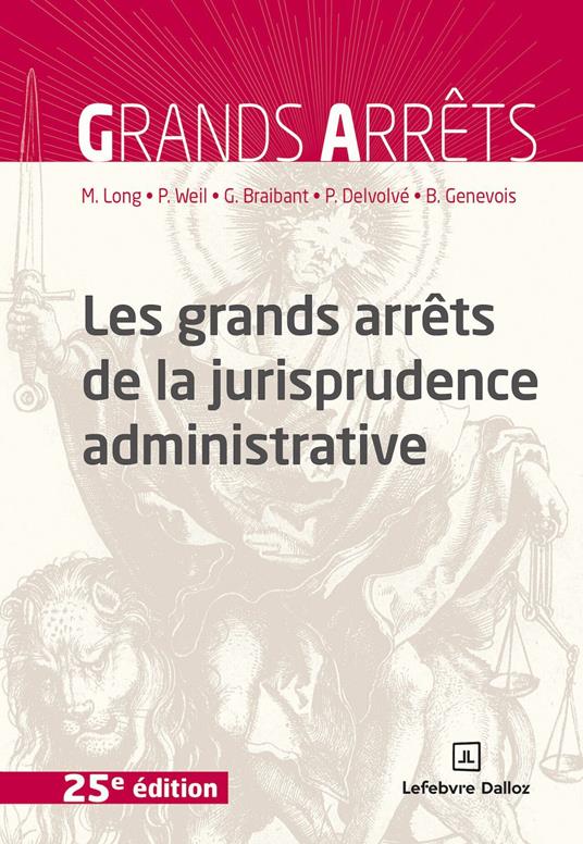 Les grands arrêts de la jurisprudence administrative 25ed
