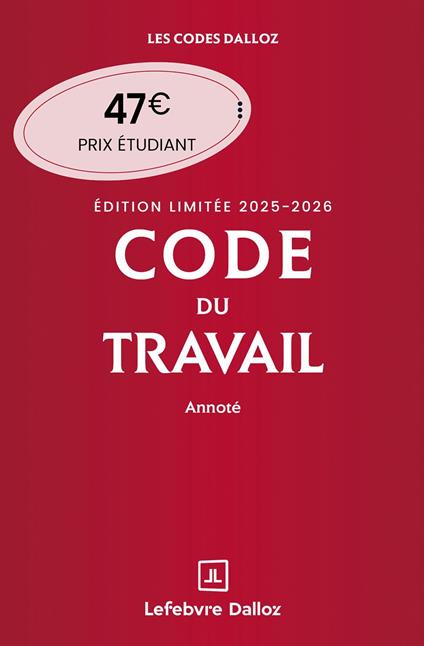 Code du travail Édition limitée 2025-2026 - Annoté