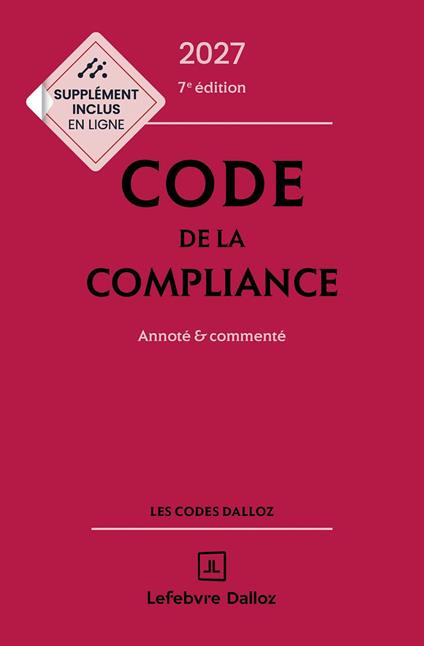 Code de la compliance 2027 7ed - Annoté & commenté