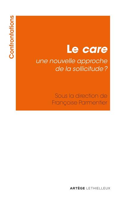 Le care : une nouvelle approche de la sollicitude ?