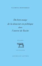 Du bon usage de la douceur en politique dans l’œuvre de Tacite