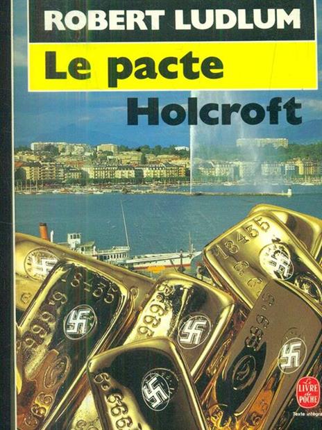 Le Pacte Holcroft - Robert Ludlum - copertina