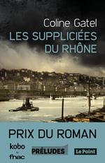 Les Suppliciées du Rhône