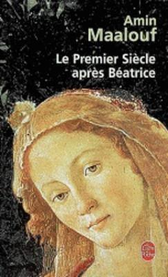 Le Premier Siecle Apres Beatrice - Maalouf Amin - cover