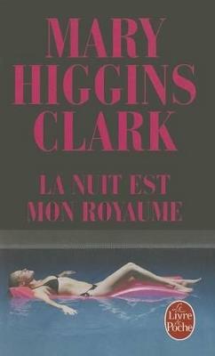 La nuit est mon royaume - Mary Higgins Clark - cover