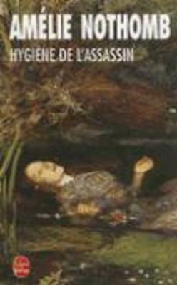 Hygiene de l'assassin - Amelie Nothomb - cover