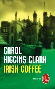 Libro in inglese Irish Coffee  - Carol Higgins Clark