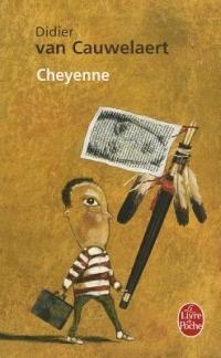 Cheyenne - Didier Van Cauwelaert - cover