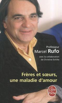 Freres ET Soeurs, Une Maladie D'Amour - Marcel Rufo - cover