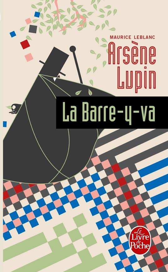 Arsène Lupin la barre-y-va