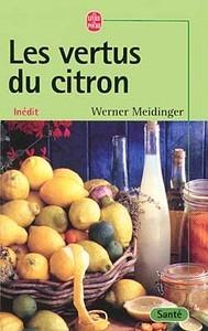 Libro in inglese Les Vertus Du Citron  - Werner Meidinger
