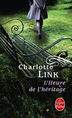 L'Heure de l'héritage (Le Temps des orages, Tome 3)