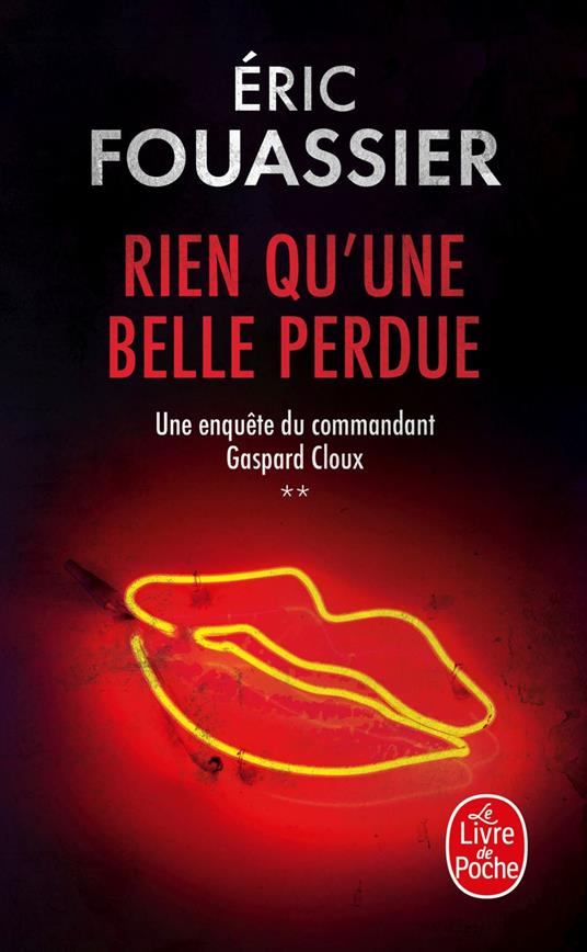 Rien qu'une belle perdue (Une enquête du commandant Gaspard Cloux, Tome 2)