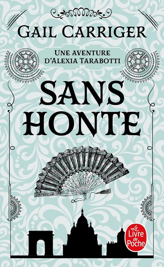 Sans honte (Le Protectorat de l'ombrelle, Tome 3)