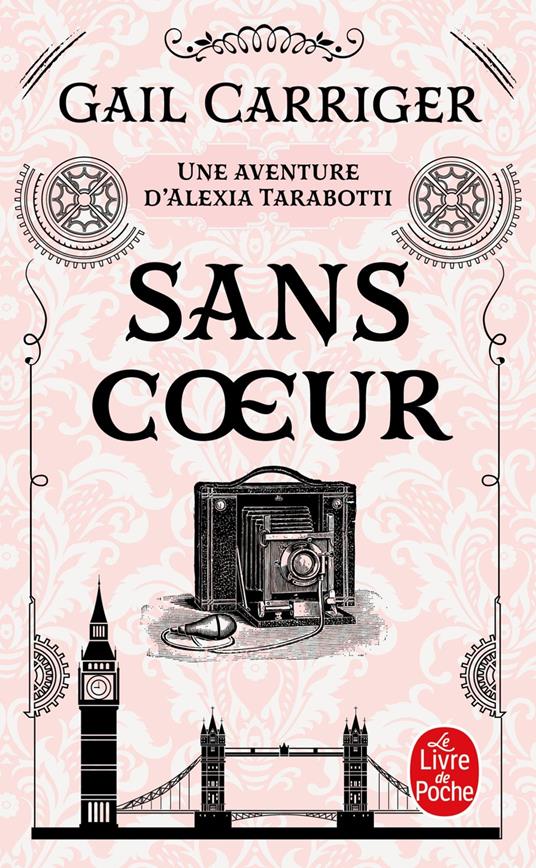 Sans coeur (Le Protectorat de l'ombrelle, Tome 4)