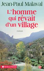 L'HOMME QUI REVAIT D'UN VILLAGE