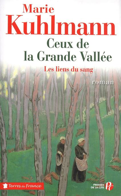 Ceux de la grande vallée T01 Les liens du sang