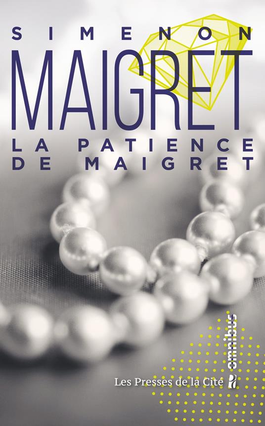 LA PATIENCE DE MAIGRET