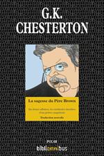 La sagesse du père Brown - En douze affaires, les méthodes insolites d'un prêtre enquéteur