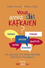 Vous avez dit kafkaïen ?
