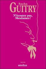 N'écoutez pas, Mesdames !