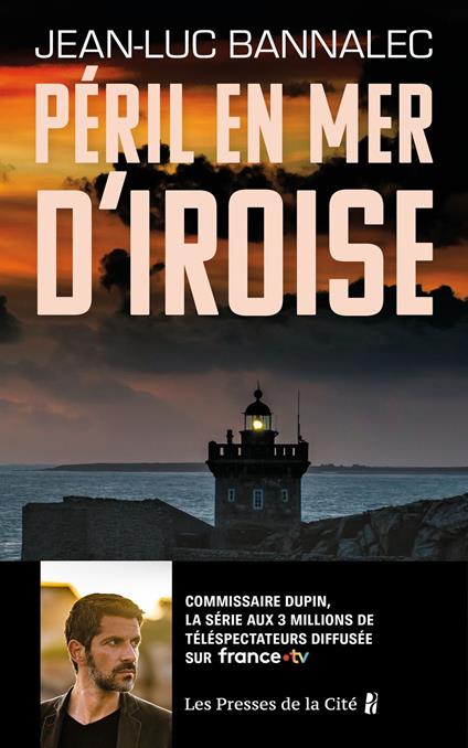 Péril en mer d'Iroise. Une enquête du commissaire Dupin : une série diffusée sur France TV