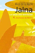 La saga des Jalna - tome 4 Jeunesse de Renny