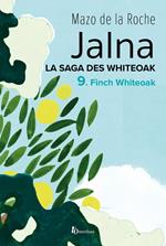 La saga des Jalna - tome 9 Finch Whiteoak