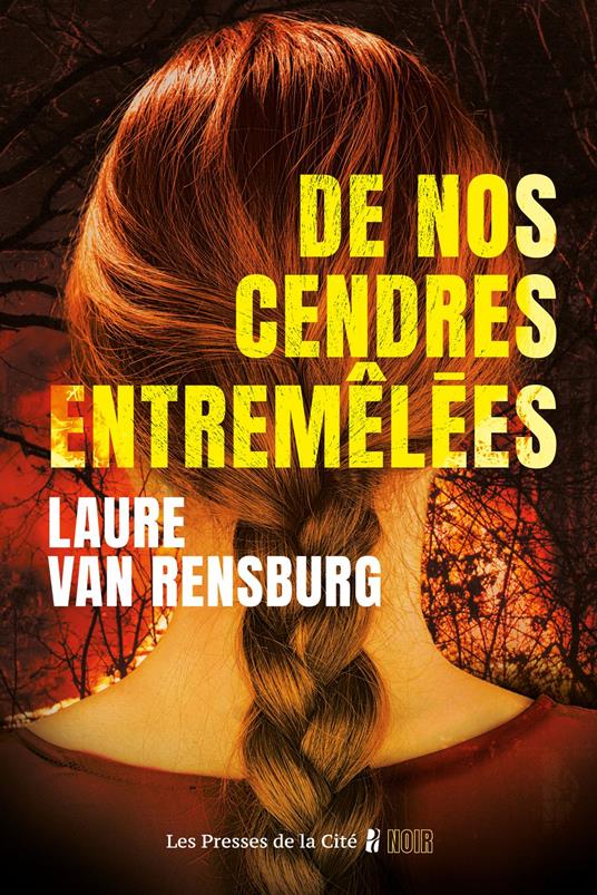 De nos cendres entremêlées : thriller psychologique 2025