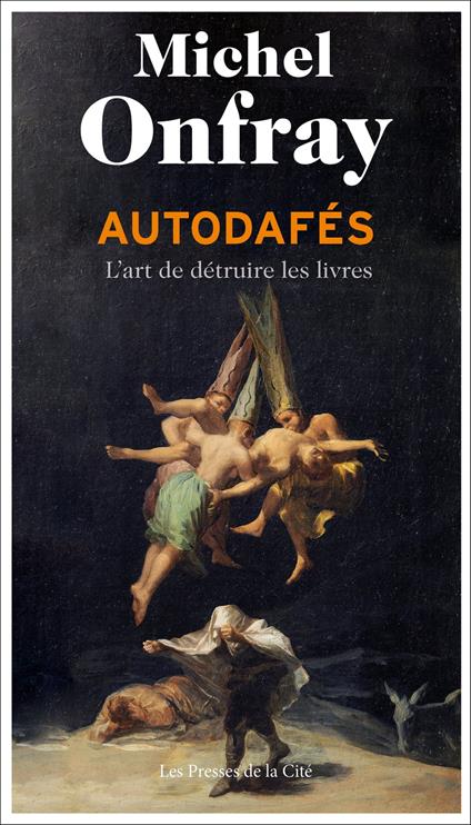 Autodafés - L'art de détruire les livres