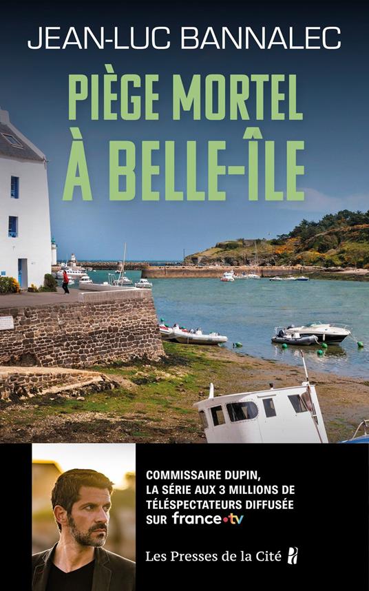 Piège mortel à Belle-Île. Une enquête du commissaire Dupin : une série diffusée sur France TV